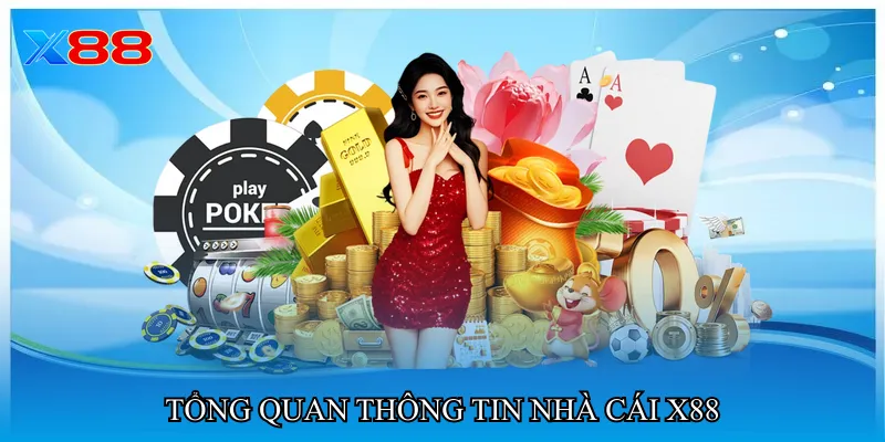 Tổng quan thông tin nhà cái X88